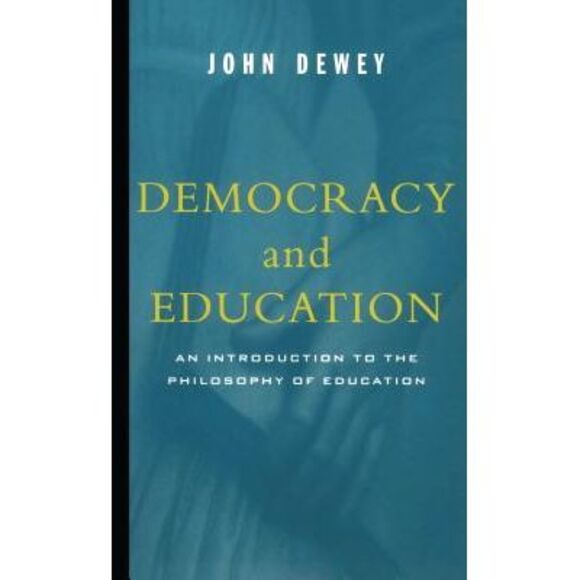 Democracy and Education: An Introduction to the Philosophy of Education -- John - Picture 1 of 2